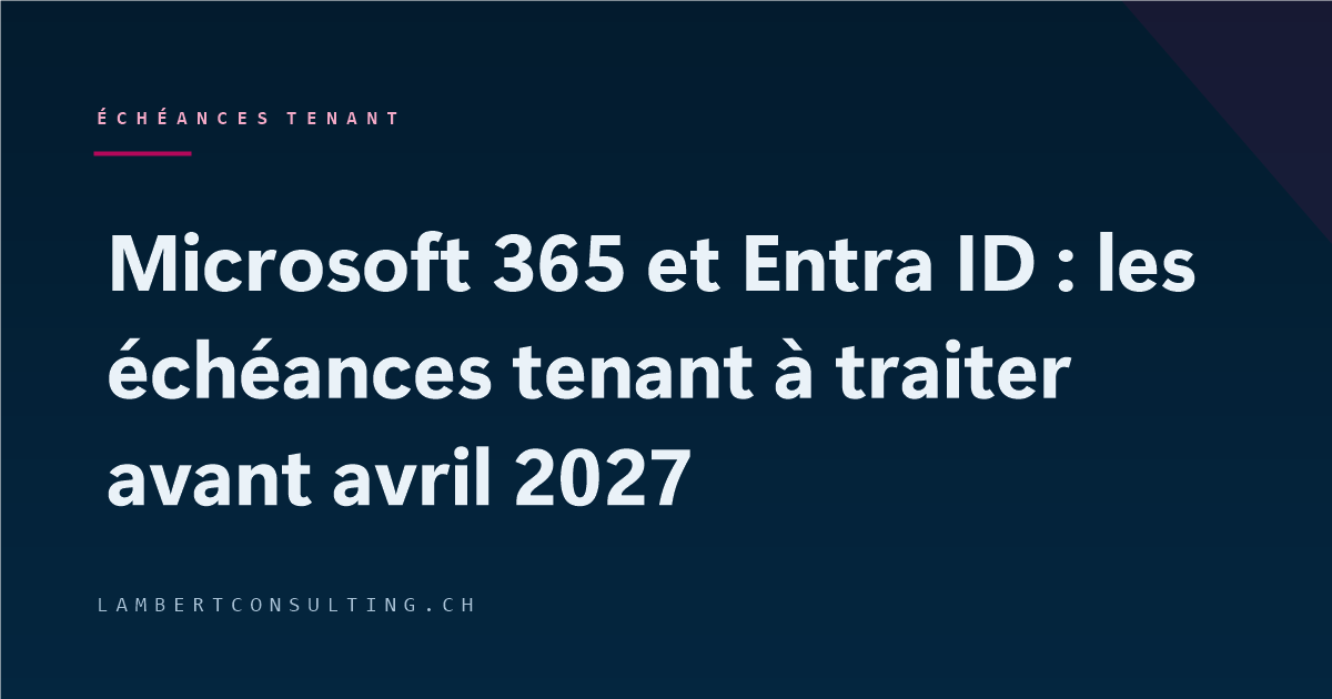 Microsoft 365 and Entra ID : Deadlines to be met by April 2027