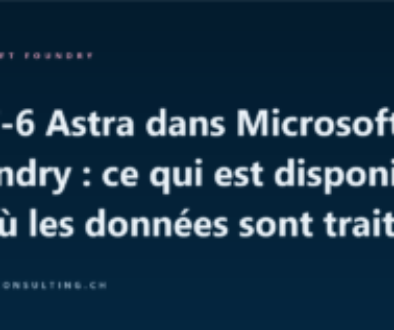 GPT-6 Astra dans Microsoft Foundry : ce qui est disponible et où les données sont traitées